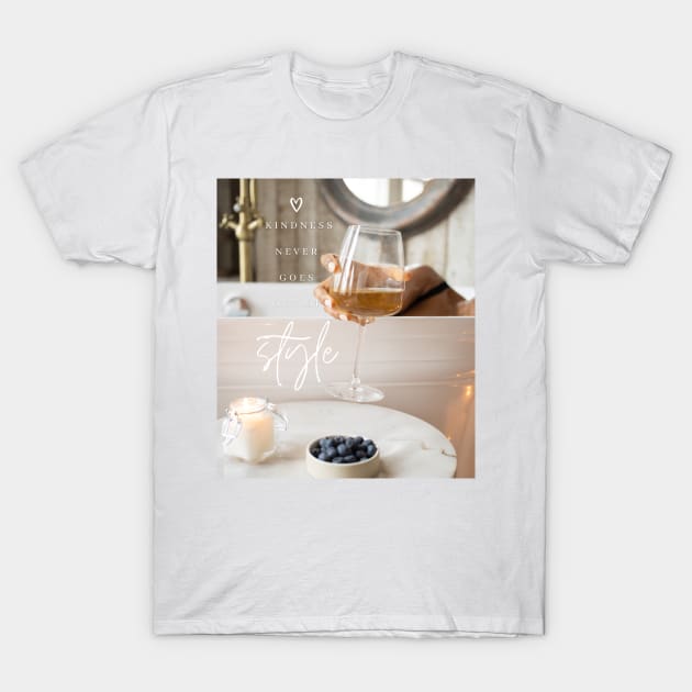 Kindness Never Goes Out of Style - Wine Print T-Shirt by madiwestdal